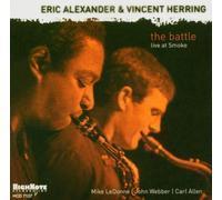 Battle: Live at Smoke by ERIC ALEXANDER (2005-08-16)