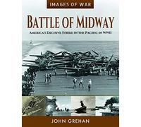 Battle of Midway: America's Decisive Strike in the Pacific in WWII