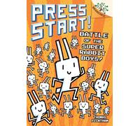 Battle of the Super Rabbit Boys!: A Branches Book