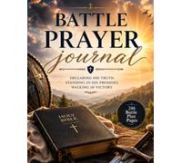 Battle Prayer Journal: Praying God's Word in Every Battle