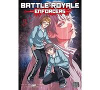 Battle Royale: Enforcers 3: Volume 3