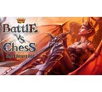 Battle vs Chess - Dark Desert