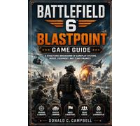 Battlefield 6: Blastpoint Game Guide: A Structured Breakdown of Gameplay Systems, Modes, Equipment, and Team Dynamics