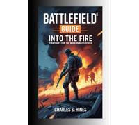 Battlefield 6 guide: Into the Fire: Strategies for the Modern Battlefield