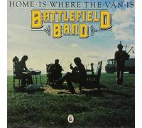 Battlefield Band - Home Is Where the Van Is