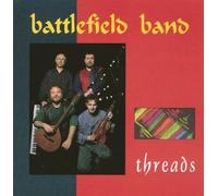 BATTLEFIELD BAND - THREADS