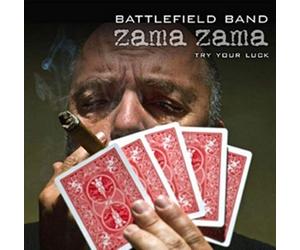 Battlefield Band - Zama Zama: Try Your Luck