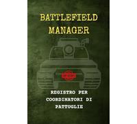 BATTLEFIELD MANAGER: REGISTRO PER COORDINATORI DI PATTUGLIE