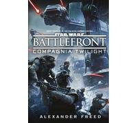 Battlefront. Compagnia Twilight. Star Wars