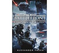 Battlefront. Compagnia Twilight. Star Wars