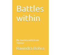 Battles within: My Journey with Brain Tumour