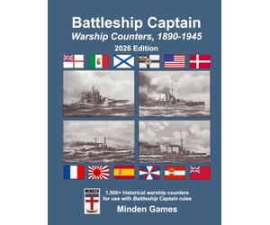 Battleship Captain Warship Counters, 1890-1945, 2026 Edition: Minden Games' 1/4000 Scale Warship Counters & Ship Ratings Book (WW1, WW2, Pre-Dreadnought), for Battleship Captain 4th ed.