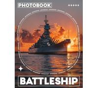 Battleship Photobook: Immersive visual storytelling through 40 high-impact naval combat moments driven by steel, strategy, and tension at sea