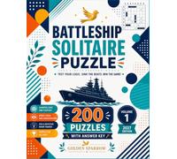 Battleship Solitaire Puzzle Book: 200 Challenging Logic Puzzles with Answer Key | Volume 1 | Brain-Boosting Battleship Games for Teens, Adults & Seniors | 2027 Edition