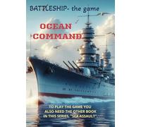 BATTLESHIP - THE GAME: A fascinating pencil and paper game for two players.