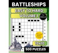 Battleships Puzzle Book: 500 Easy to Hard Puzzles (10x10) | Logic Puzzles for Adults & Teens