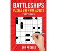 Battleships Puzzle Book for Adults: 504 Battleship Solitaire Logic Puzzles | Easy to Hard