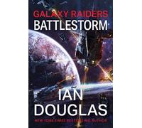 Battlestorm: Galaxy Raiders, Book 2