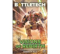 BattleTech: Visions of Rebirth (Founding of the Clans, Book Two): 107