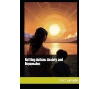 Battling Autism: Anxiety and Depression
