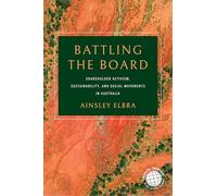 Battling the Board: Shareholder Activism, Sustainability and Social Movements in Australia