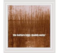 Batture Boys - Muddy Water