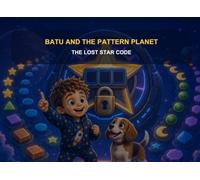 Batu and the Pattern Planet: The Lost Star Code