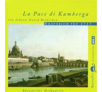 Batzdorfer Hofkapelle - La Pace di Kamberga