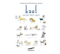 Bau! Cani per tutti i gusti