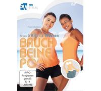 Bauch Beine Po - Minus 5 Kilo in 3 Wochen (Bodyforming & Fett verbrennen - mit Latino-Fatburner-Moves)
