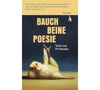 Bauch, Beine, Poesie: Texte zum Fit-Werden
