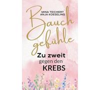 Bauchgefühle: Zu zweit durch schwere Zeit