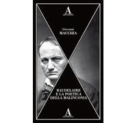 Baudelaire e la poetica della malinconia