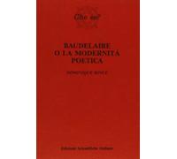 Baudelaire o la modernità poetica