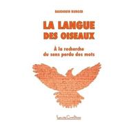 Baudouin Burger La langue des oiseaux (Tascabile)