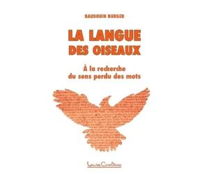 Baudouin Burger La langue des oiseaux (Tascabile)
