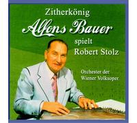 Bauer, Alfons - A.Bauer Spielt Robert Stolz