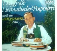 BAUER, ALFONS - BAUER, ALFONS / Das große Heimatlieder-Potpourri gespielt von ALFONS BAUER, Zither / 1967 / Bildhülle mit ORIGINAL bedruckter Innenhülle / FASS # 1469 WY / Deutsche Pressung / 12" Vinyl Langspiel Schallplatte