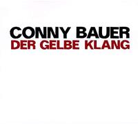 Bauer Conny - Der Gelbe Klang