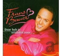 Bauer, Frans - DAAR HEB JE VRIENDEN VOOR