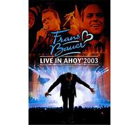 Bauer, Frans - Frans Bauer - Live In Ahoy 2003