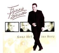 Bauer,Frans - Ganz Tief Ins Herz