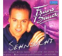 Bauer,Frans - Sehnsucht