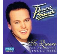 Bauer,Frans - Te Quiero-Die Grössten Sing
