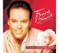 Bauer,Frans - Ti Amo-Ich Liebe Dich