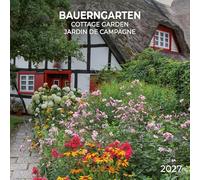 Bauerngarten / Cottage Garden 2027: Kalender 2027