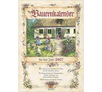 Bauernkalender 2027: Wandkalender mit Bauernweisheiten und passenden Bildern. DIN A3.