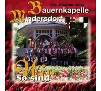 Bauernkapelle Mindersdorf - So Sind Wir