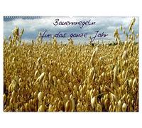 Bauernregeln für das ganze Jahr (Wandkalender 2026 DIN A2 quer), CALVENDO Monatskalender: Spricht der Bauer, schweige still, höre, was er sagen will.