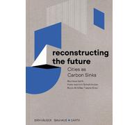 Bauhaus Earth Reconstructing the Future (Tascabile)